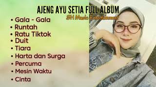 Download lagu AJENG AYU SETIA • COVER FULL ALBUM • SH MUSIC ENTERTAINMENT mp3