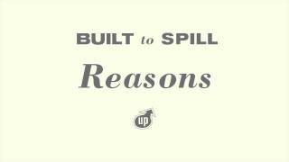 Built To Spill - Reasons