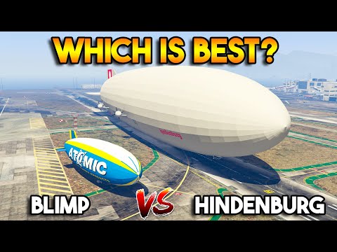 GTA 5 BLIMP VS REAL HINDENBURG AIRSHIP (WHICH IS BEST?)