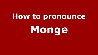 How to pronounce Monge