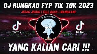 Download lagu DJ TIKTOK TERBARU 2023 - DJ RUNGKAD FYP TIK TOK VIRAL 2023 JEDAG JEDUG FULL BASS TERBARU MANGKANE mp3 Download lagu DJ TIKTOK TERBARU 2023 - DJ RUNGKAD FYP TIK TOK VIRAL 2023 JEDAG JEDUG FULL BASS TERBARU MANGKANE mp3