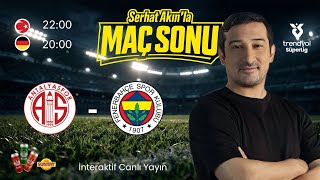 ANTALYA'DA DEPREM! 2-2 | Fenerbahçe Ne Oldu? | Serhat Akın Açıklıyor 🔴