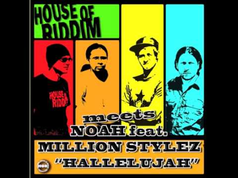 NOAH feat. MILLION STYLEZ "Hallelujah"