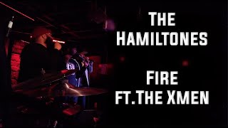 A Day In the Life | The Xmen Show | The Hamiltones - Fire