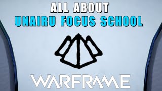 Unairu Focus School - Warframe - Ways & Abilities of the Unairu Focus School - Focus 3.0