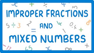 What are Mixed Numbers and Improper Fractions & How to Convert Between Them (Fractions Part 2)