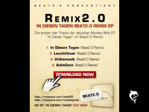Monkey Mob - In Diesen Tagen (Beat2.0 Remix)