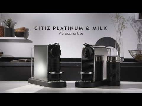 Citiz Platinum&milk - Aeroccino use