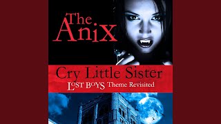 Cry Little Sister (The Lost Boys Theme)