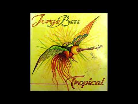 Jorge Ben - Tropical (1976) [FULL ALBUM]
