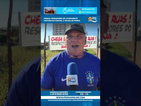 dores de loteamento protestam contra a Águas de Penha
