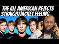 ALL AMERICAN REJECTS Straightjacket feeling REACTION - That voice is the truth! First time hearing