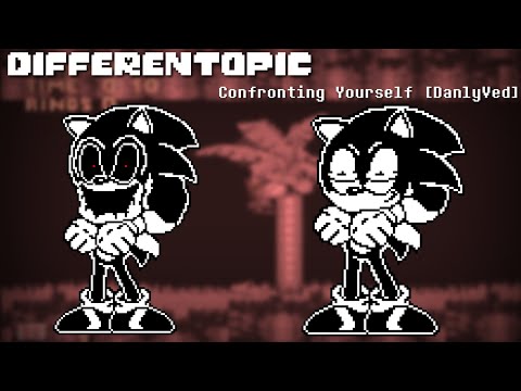 [DIFFERENTOPIC] Confronting Yourself (RESASTERED Ver.) [DANLYVED!]