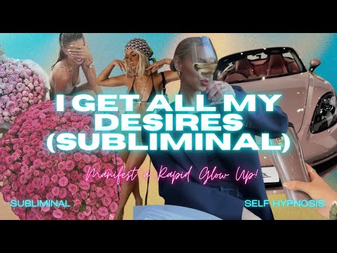 I GET ALL MY DESIRES (Subliminal) [WARNING EXTREMELY POWERFUL]