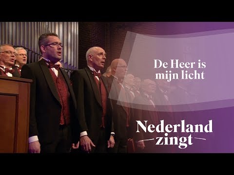 De Heer is mijn licht - Nederland Zingt