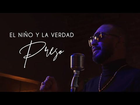 El Niño y La Verdad - Preso [Official Video]