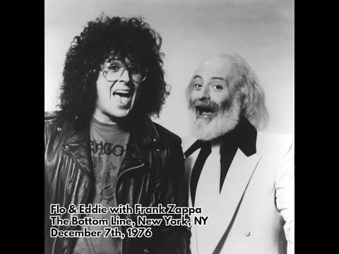 Flo and Eddie with Frank Zappa - 1976 12 07 -  The Bottom Line, New York, NY