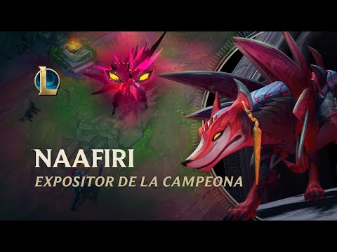 Expositor de la campeona: Naafiri | Experiencia de juego - League of Legends