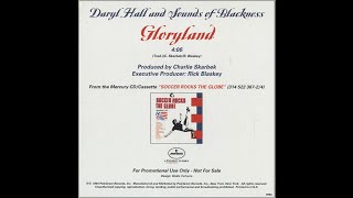 Gloria (Gloryland) Daryl Hall &amp; The Sounds of Blackness