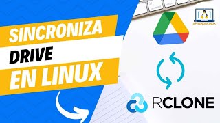 Sincroniza tus datos de GOOGLE DRIVE en LINUX