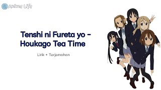 Tenshi ni Fureta yo - Houkago Tea Time Lirik Lagu + Terjemahan