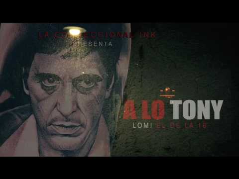 Lomi El De La 16   A Lo Tony