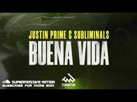 Justin Prime & Subliminals - Buena Vida