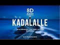 Kadalalle - Justin Prabhakaran (8D Audio) ft Sid Sriram, Aishwarya Ravichandran
