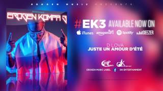 [KOMPA] D-LOVA - JUSTE UN AMOUR D'ETE by DJ ELADJI - #EROGENKOMPA3