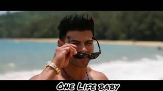 Sahil Khan - One Life Baby Status