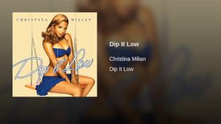 Christina milian dip it low