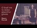 PURCELL O lead me to some peaceful gloom (Bonvica's Song) with Andrew Forbes