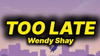 Download lagu Wendy Shay - Too Late (lyrics) mp3 Download lagu Wendy Shay - Too Late (lyrics) mp3