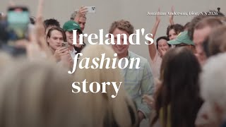 Ireland's fashion story: From tradition to tomorrow