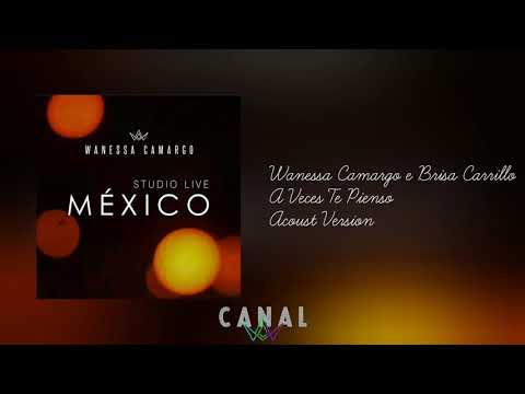 Wanessa Camargo - Studio Live México | A Veces Te Pienso
