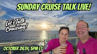 Sunday Cruise Talk Live | Let's Talk Cruising!