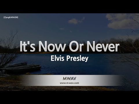 Elvis Presley - It's Now Or Never (Melody) (Karaoke Version)