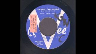 Dave Dudley - I Wouldn&#39;t Wait Around - Rockabilly 45