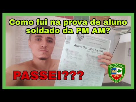 Como fui na prova de aluno Soldado da PM AM?