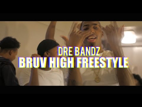 Dre Bandz - Bruvhigh Freestyle (Dir. By Kapomob Films)