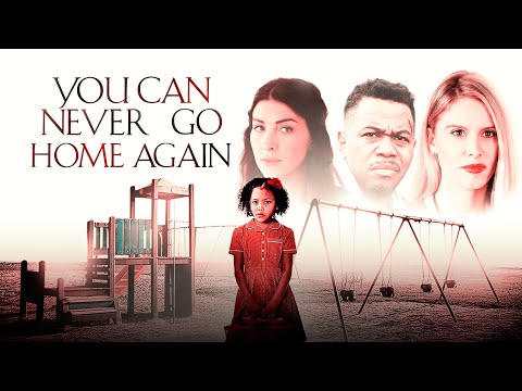 You Can Never Go Home Again