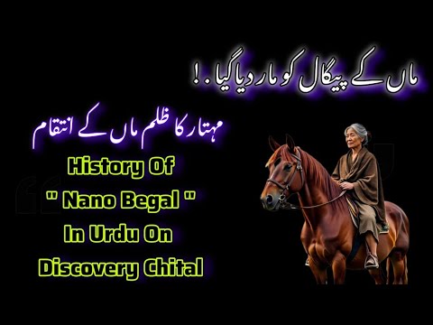 History of Nano Begal (#Chitral) #history #explore #travel 