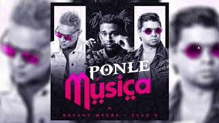 Bryant Myers x Plan B &quot; Ponle Música &quot; (Instrumental) prod. by Andot