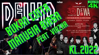 Download lagu Bukan Cinta Manusia Biasa FEAT  Virzha  @DEWA19 || Dewa 19 Anniversary Tour Live KL 2022 mp3