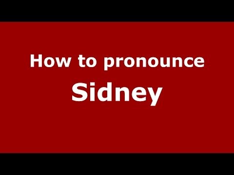 How to pronounce Sidney