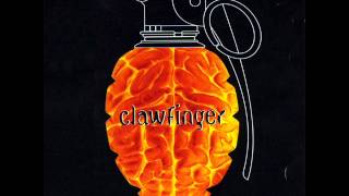 Clawfinger - What are you afraid of