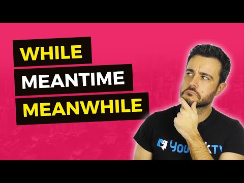 Diferencias entre “While” y “In The Meantime” en inglés