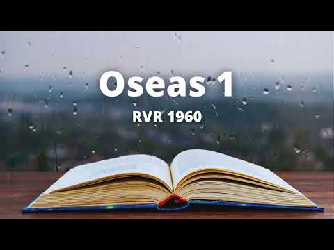 Oseas 1 - Reina Valera 1960 (Biblia en audio)