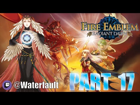 Fire Emblem Radiant Dawn Playthrough (Part 17)