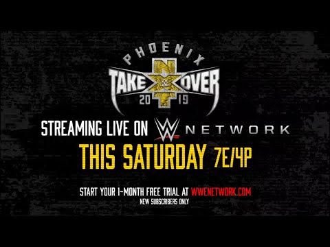 NXT TakeOver: Phoenix - Streaming live this Saturday